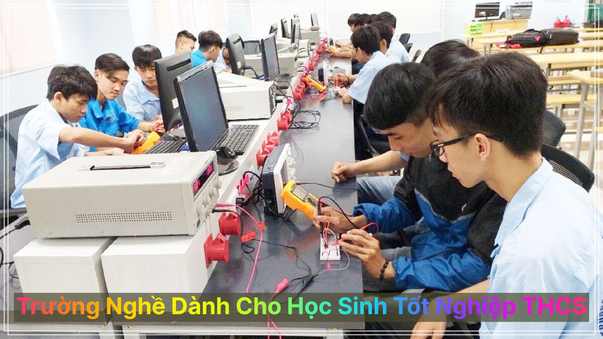 Trường Nghề Dành Cho Học Sinh Tốt Nghiệp THCS